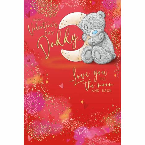Daddy Love to Moon & Back Me to You Bear Valentine's Day Card £2.49